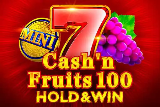 Cash'n Fruits 100 Hold And Win - Marakumi - Kenya