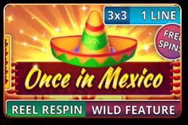 Once in Mexico (Reel Respin) - Marakumi - Kenya
