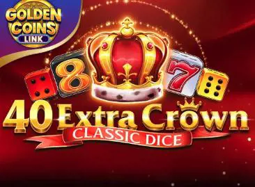40 Extra Crown Classic Dice Golden coins link - Marakumi - Kenya